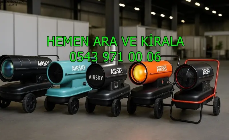 Çekmeköy ve Ataşehir ve Bayrampaşa MAZOTLU ELEKTRİKLİ ISIMAK ISITICI KİRALAMA