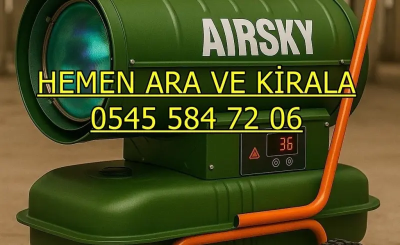 Gebze ve Etimesgut ve Mamak MAZOTLU ELEKTRİKLİ ISIMAK ISITICI KİRALAMA