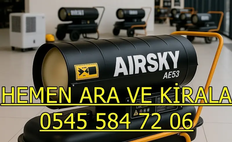 Körfez ve Akdeniz ve Toroslar MAZOTLU ELEKTRİKLİ ISIMAK ISITICI KİRALAMA
