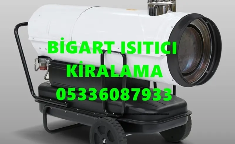 Mazotlu Isıtıcı Kiralama İle İnşaat Şantiye Alanı Kurutma Nedir?